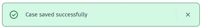 A confirmation message reading 'Case saved successfully'