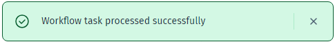 Success message for workflow task saying 'Workflow task processed successfully'